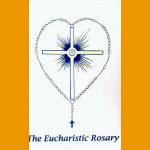 The Eucharistic Rosary: Now contains the Luminous mysteries!