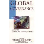 Global Governance: The Quiet War Against American Independence