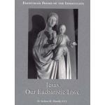 Jesus Our Eucharistic Love