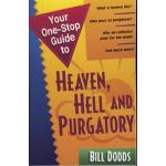 "Your One-Stop Guide to Heaven, Hell and Purgatory"