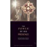 The Power of His Presence