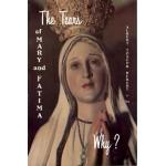 The Tears of Mary and Fatima - Why?