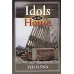 Idols in the House - SPECIAL chapter on sins of judgement - buy two or more for $12.95 each for Christmas Gifts