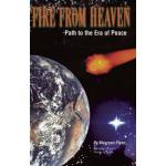Fire From Heaven - Revised - FOUR new chapters - SPECIAL! Buy two or more for $15.95 each for Christmas Gifts