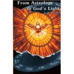 From Astrology to God's Light