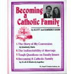 Becoming A Catholic Family: The Story of My Conversion